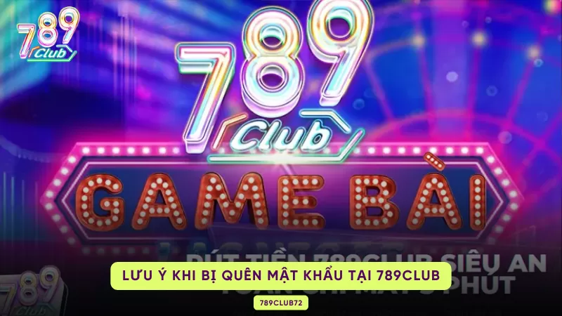 lưu ý khi quên mật khẩu